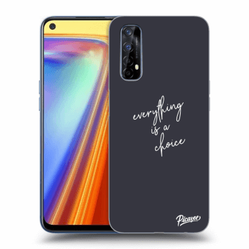 Ovitek za Realme 7 - Everything is a choice