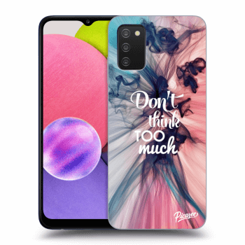 Picasee ULTIMATE CASE za Samsung Galaxy A02s A025G - Don't think TOO much