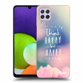 Ovitek za Samsung Galaxy A22 A225F - Think happy be happy