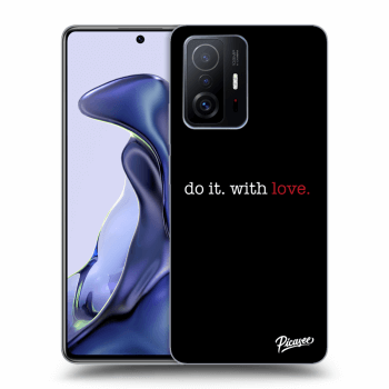 Ovitek za Xiaomi 11T - Do it. With love.