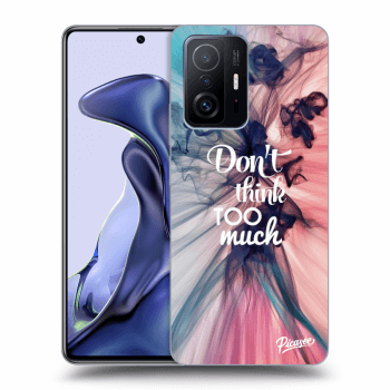 Picasee ULTIMATE CASE za Xiaomi 11T - Don't think TOO much