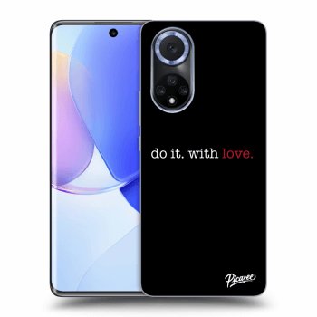 Ovitek za Huawei Nova 9 - Do it. With love.