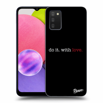 Ovitek za Samsung Galaxy A03s A037G - Do it. With love.