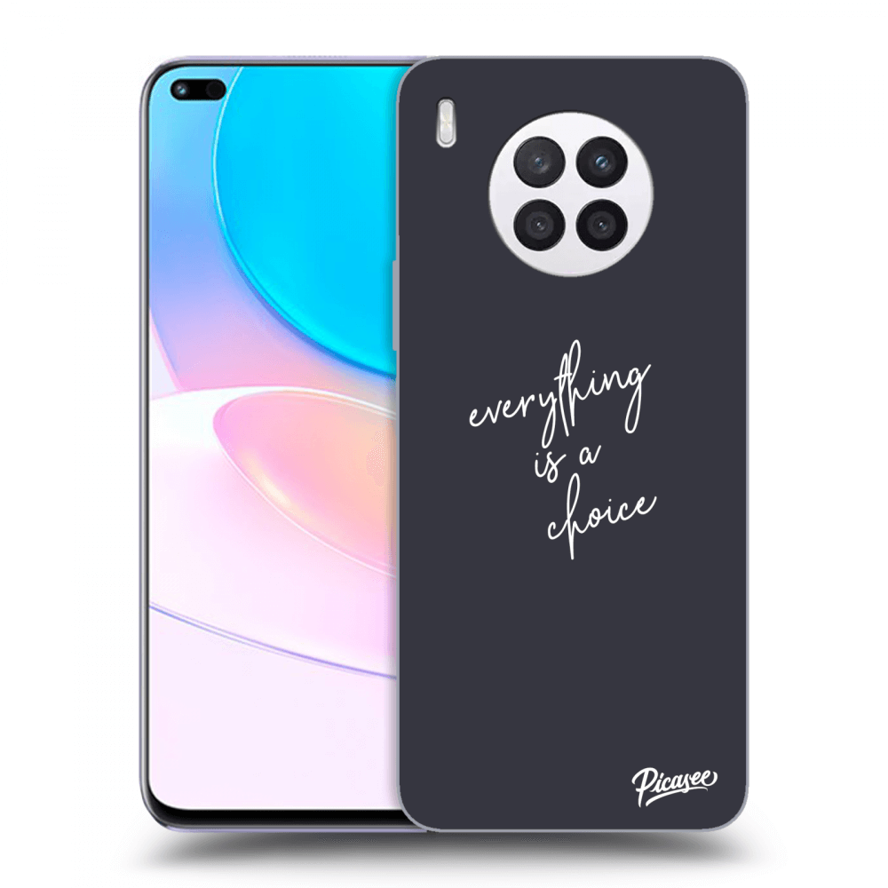 Picasee ULTIMATE CASE za Huawei Nova 8i - Everything is a choice