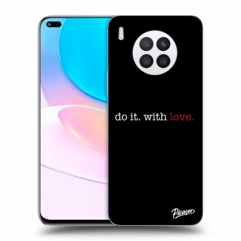Ovitek za Huawei Nova 8i - Do it. With love.
