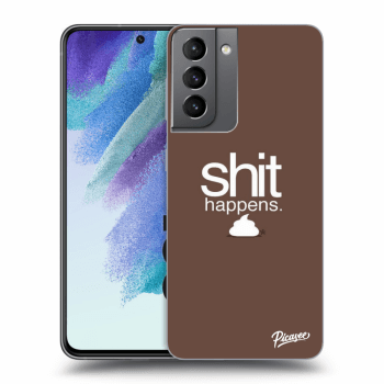Ovitek za Samsung Galaxy S21 FE 5G - Shit happens