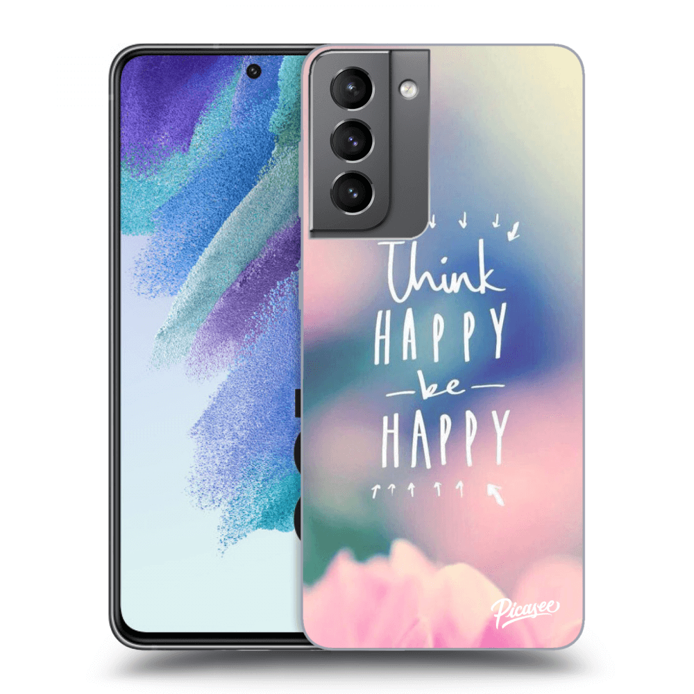 Picasee ULTIMATE CASE za Samsung Galaxy S21 FE 5G - Think happy be happy
