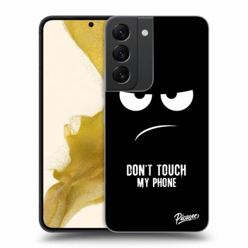 Ovitek za Samsung Galaxy S22 5G - Don't Touch My Phone