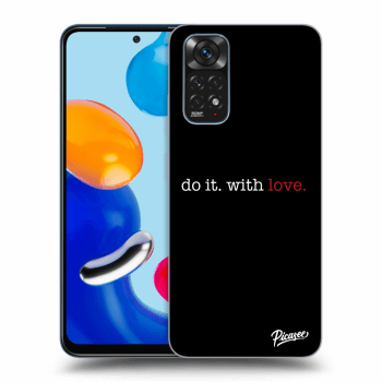 Ovitek za Xiaomi Redmi Note 11 - Do it. With love.