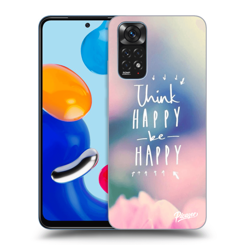 Picasee ULTIMATE CASE za Xiaomi Redmi Note 11 - Think happy be happy