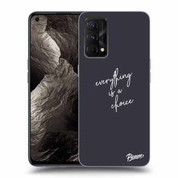 Ovitek za Realme GT Master Edition 5G - Everything is a choice