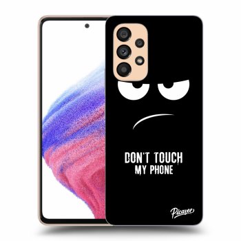 Picasee ULTIMATE CASE za Samsung Galaxy A53 5G - Don't Touch My Phone