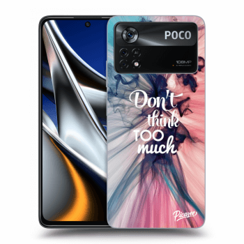 Picasee ULTIMATE CASE za Xiaomi Poco X4 Pro 5G - Don't think TOO much