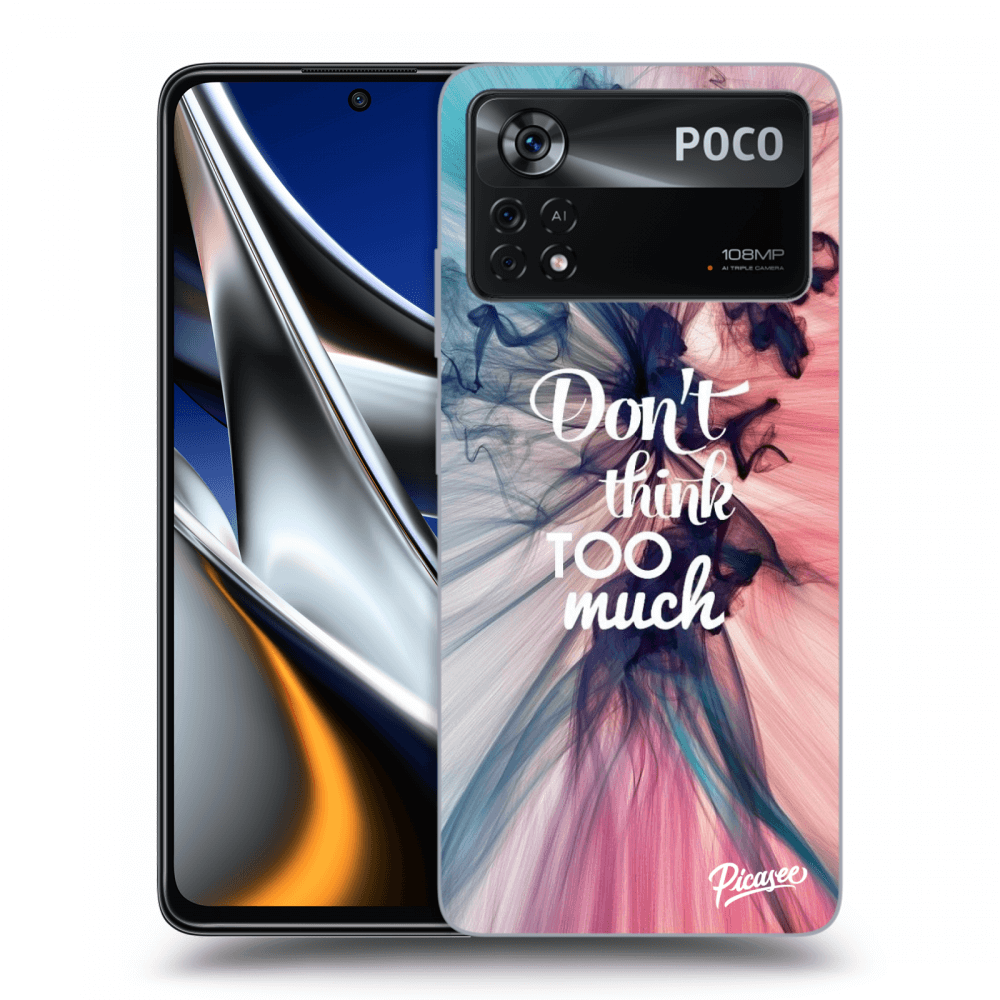 Picasee silikonski črni ovitek za Xiaomi Poco X4 Pro 5G - Don't think TOO much