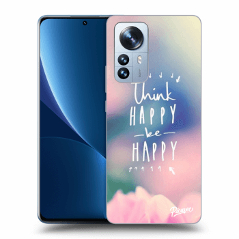 Ovitek za Xiaomi 12 Pro - Think happy be happy
