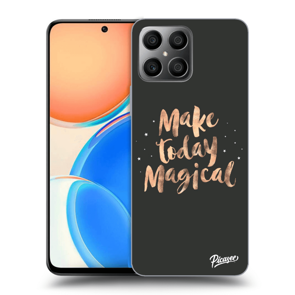 Picasee ULTIMATE CASE za Honor X8 - Make today Magical