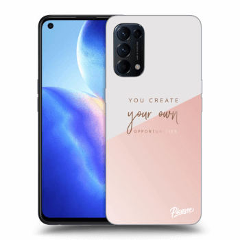 Ovitek za OPPO Reno 5 5G - You create your own opportunities