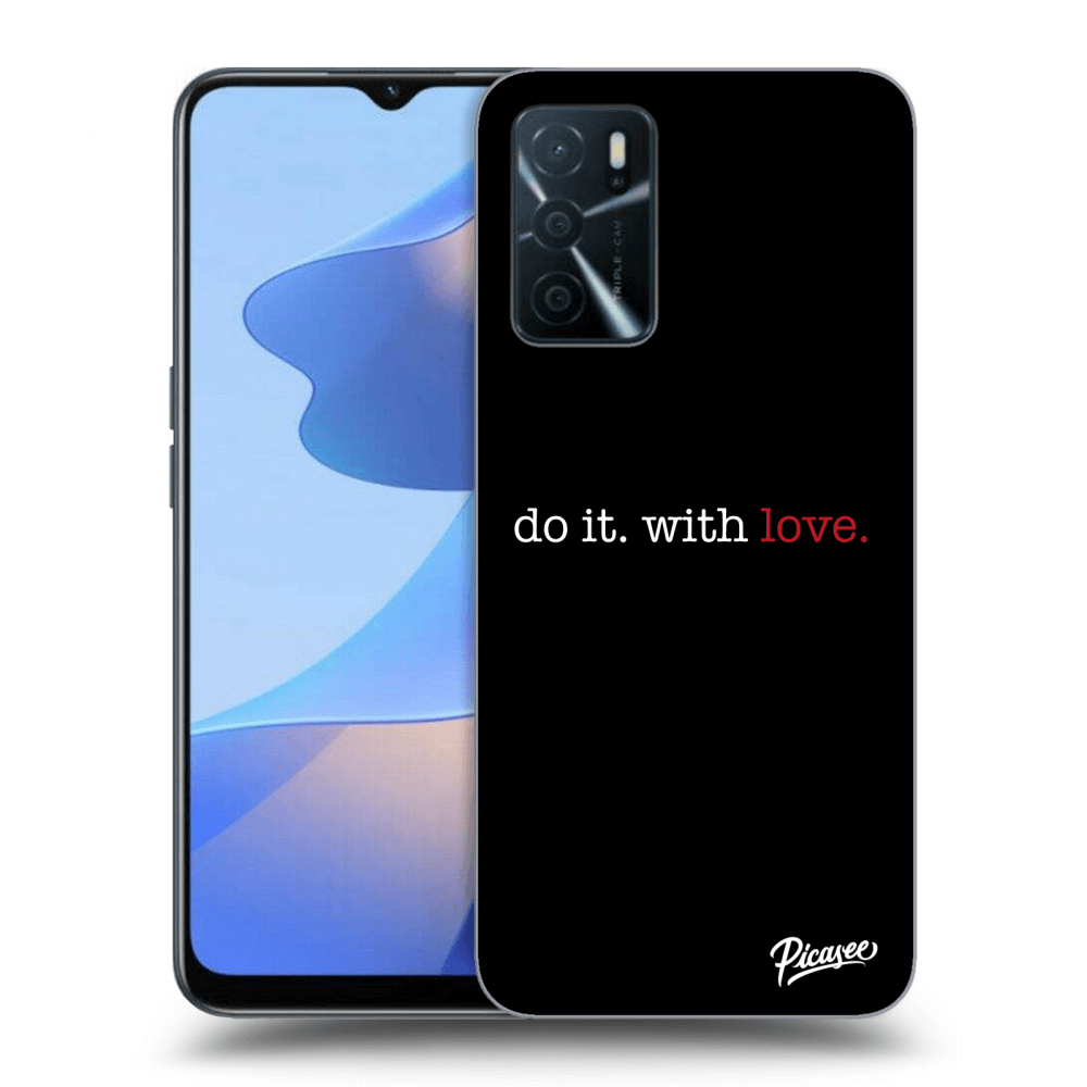 Picasee ULTIMATE CASE za OPPO A16 - Do it. With love.