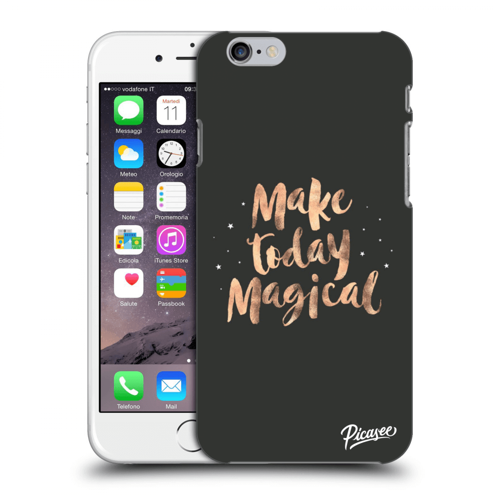 Picasee ULTIMATE CASE za Apple iPhone 6/6S - Make today Magical