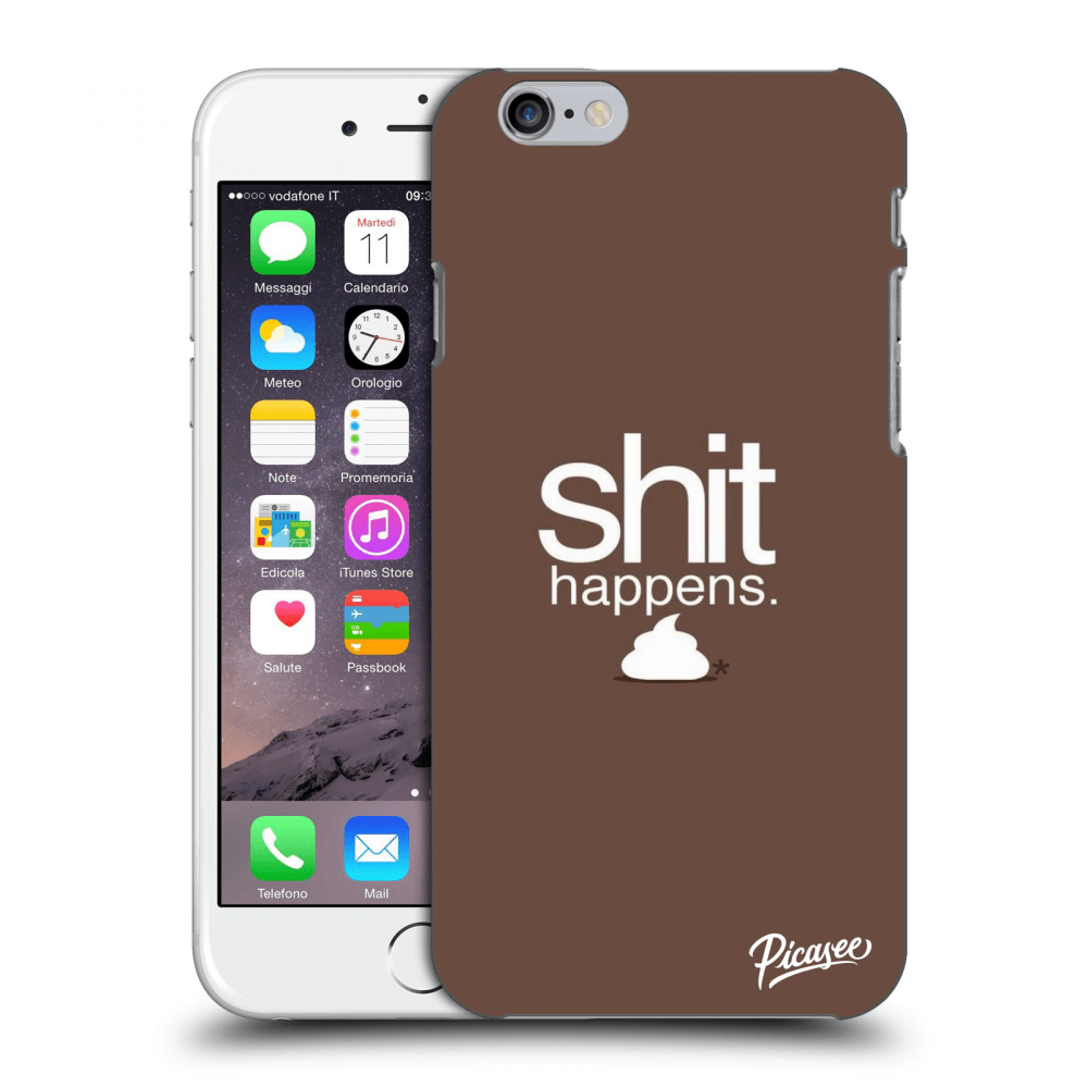 Picasee ULTIMATE CASE za Apple iPhone 6/6S - Shit happens