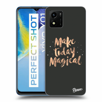 Ovitek za Vivo Y01 - Make today Magical