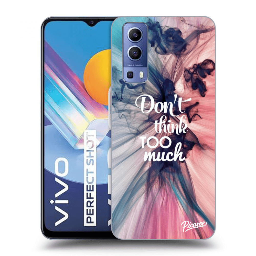 Picasee ULTIMATE CASE za Vivo Y52 5G - Don't think TOO much
