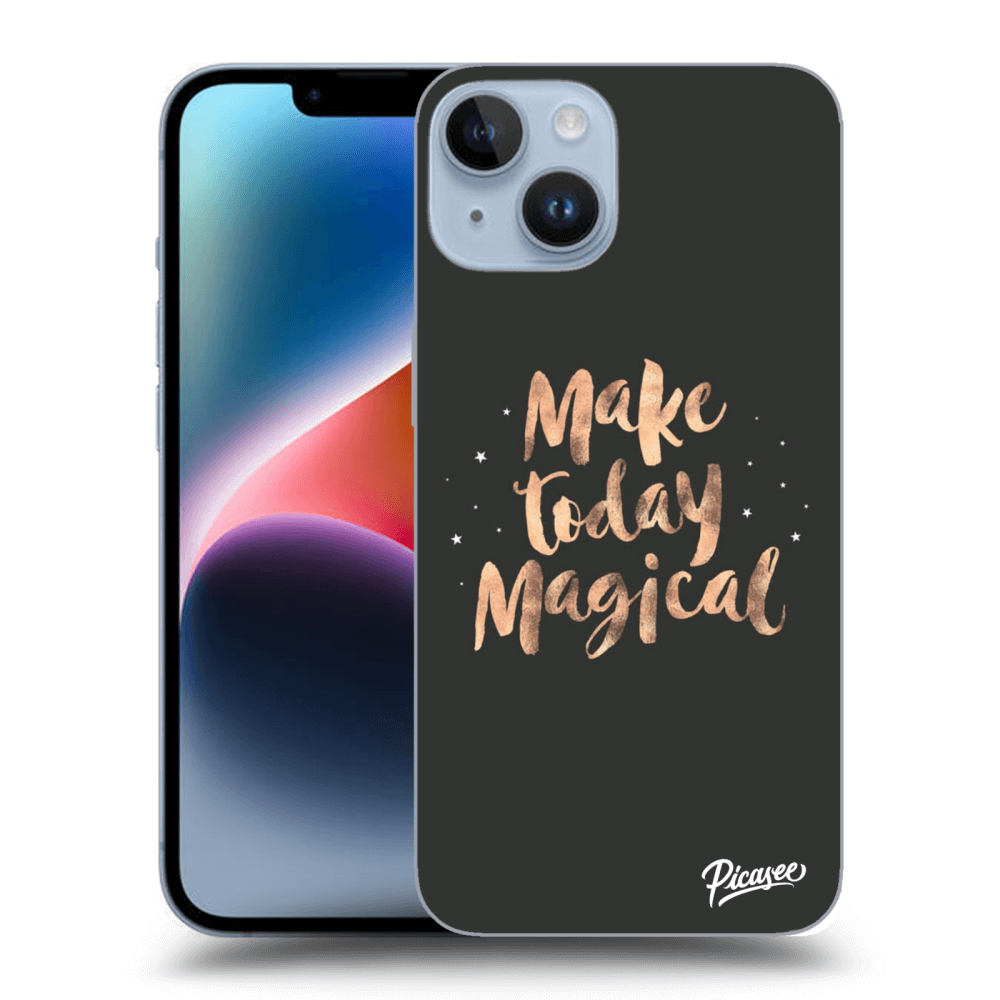 Picasee ULTIMATE CASE za Apple iPhone 14 - Make today Magical