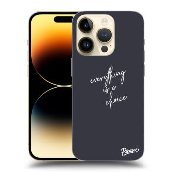 Picasee ULTIMATE CASE za Apple iPhone 14 Pro - Everything is a choice