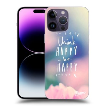 Ovitek za Apple iPhone 14 Pro Max - Think happy be happy