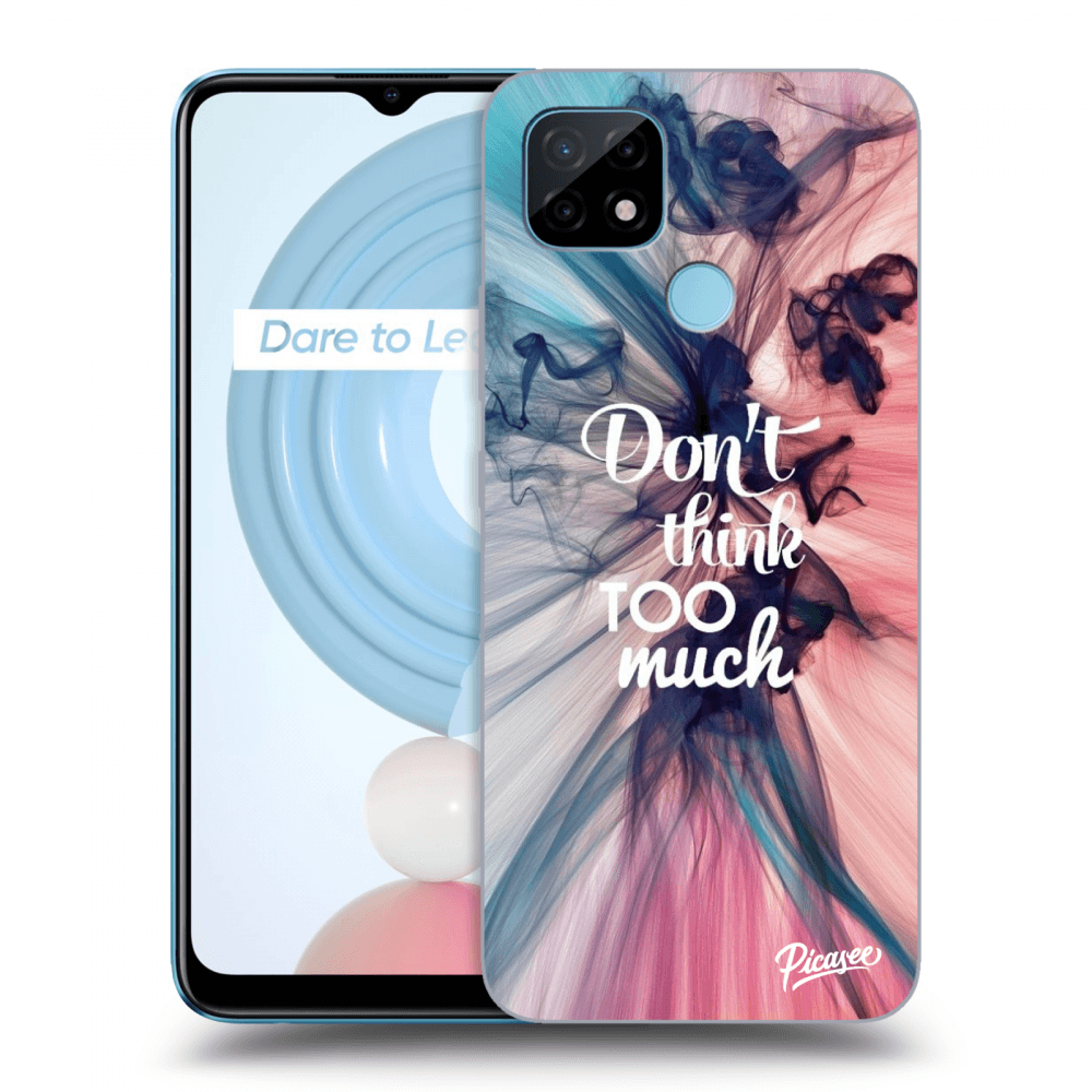 Picasee ULTIMATE CASE za Realme C21Y - Don't think TOO much