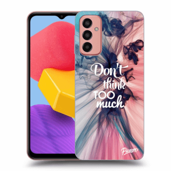 Picasee ULTIMATE CASE za Samsung Galaxy M13 M135F - Don't think TOO much