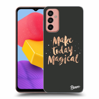 Ovitek za Samsung Galaxy M13 M135F - Make today Magical