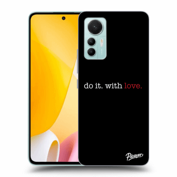 Ovitek za Xiaomi 12 Lite - Do it. With love.