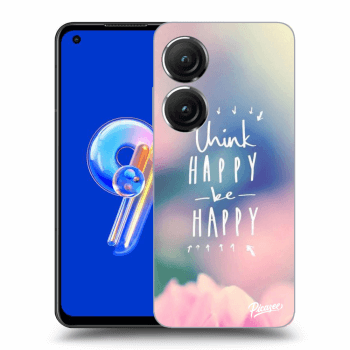 Ovitek za Asus Zenfone 9 - Think happy be happy