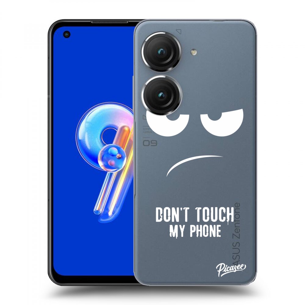 Picasee silikonski prozorni ovitek za Asus Zenfone 9 - Don't Touch My Phone