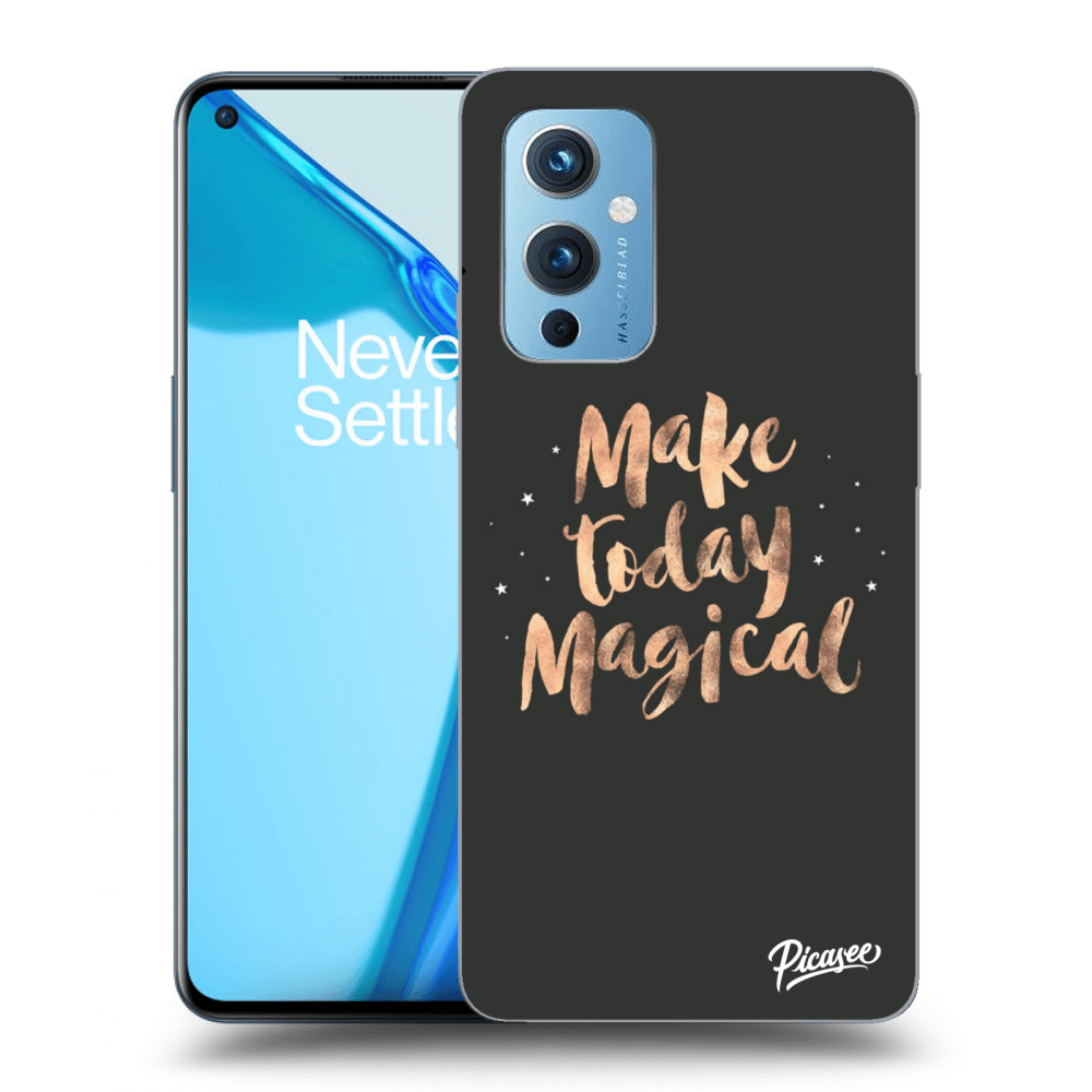 Picasee ULTIMATE CASE za OnePlus 9 - Make today Magical