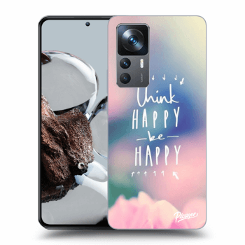 Ovitek za Xiaomi 12T - Think happy be happy