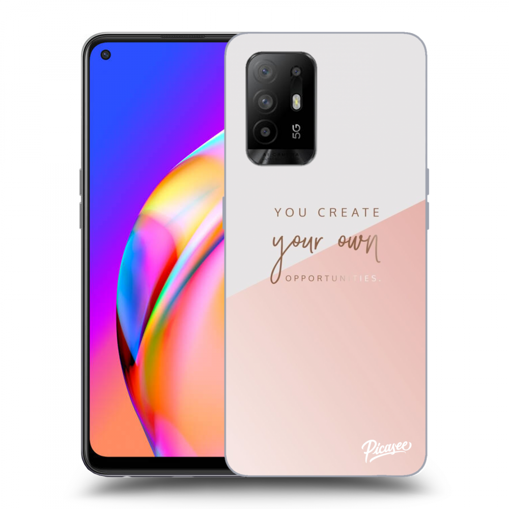 Picasee ULTIMATE CASE za OPPO A94 5G - You create your own opportunities