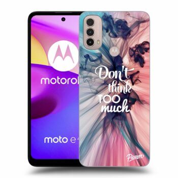 Ovitek za Motorola Moto E40 - Don't think TOO much
