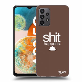 Ovitek za Samsung Galaxy A23 - Shit happens