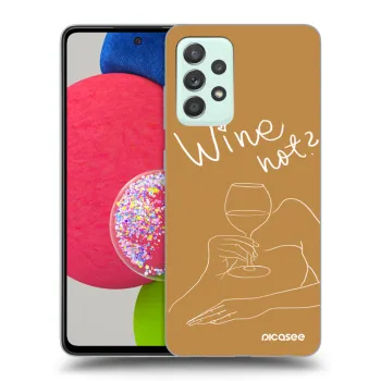Ovitek za Samsung Galaxy A73 5G - Wine not