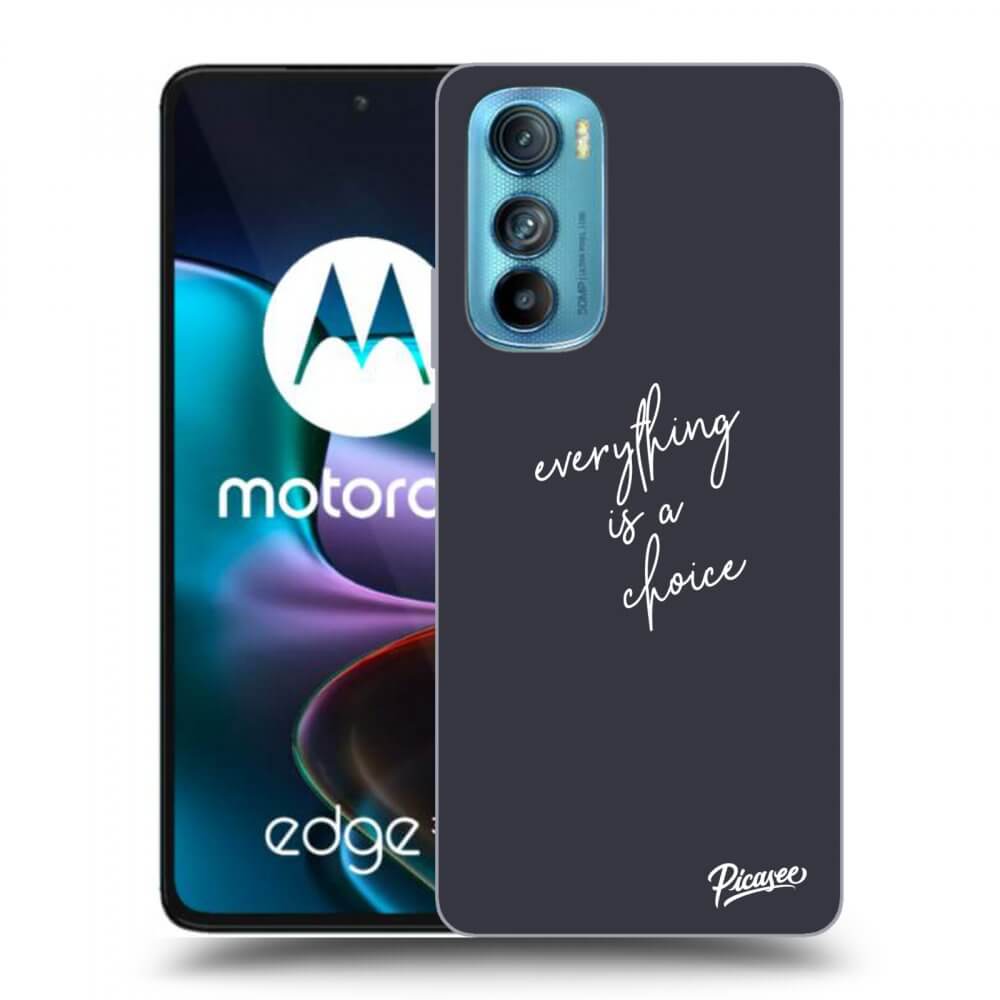 Picasee silikonski prozorni ovitek za Motorola Edge 30 - Everything is a choice