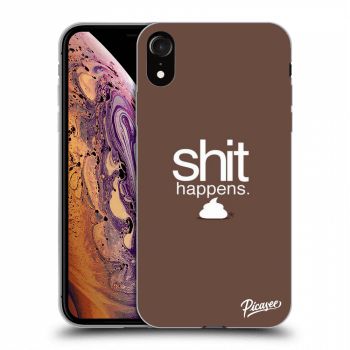 Ovitek za Apple iPhone XR - Shit happens