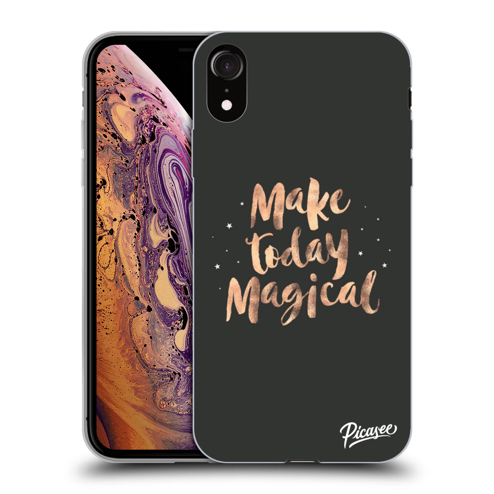 Picasee ULTIMATE CASE za Apple iPhone XR - Make today Magical