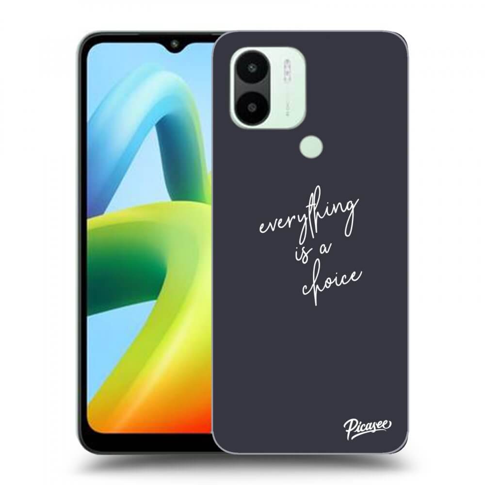 Picasee ULTIMATE CASE za Xiaomi Redmi A1 - Everything is a choice