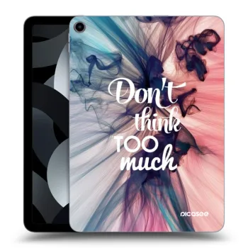 Ovitek za Apple iPad Pro 11" 2019 (1.gen.) - Don't think TOO much