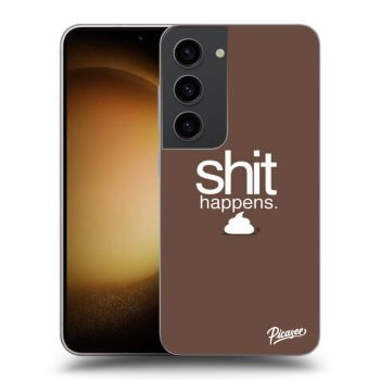 Ovitek za Samsung Galaxy S23 5G - Shit happens