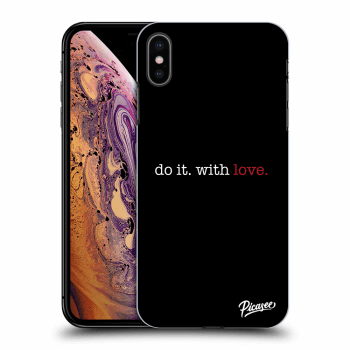 Picasee ULTIMATE CASE za Apple iPhone XS Max - Do it. With love.