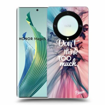 Picasee ULTIMATE CASE za Honor Magic5 Lite 5G - Don't think TOO much