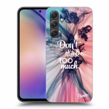 Picasee ULTIMATE CASE za Samsung Galaxy A54 5G - Don't think TOO much